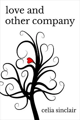 E-Book (epub) Love and Other Company (Fragile Heart) von Celia Sinclair, E. M. Handly