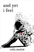E-Book (epub) And Yet I Feel (Fragile Heart, #2) von Celia Sinclair, E. M. Handly