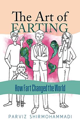 eBook (epub) The Art of Farting de Parviz Shirmohammadi