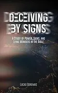 E-Book (epub) Deceiving by Signs von Lucas Doremus