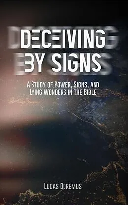 E-Book (epub) Deceiving by Signs von Lucas Doremus