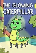 E-Book (epub) The Glowing Caterpillar von Benjamin Murray