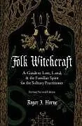 Kartonierter Einband Folk Witchcraft von Roger J. Horne