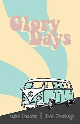 E-Book (epub) Glory Days von Nikki Greenhalgh, Rachel Davidson