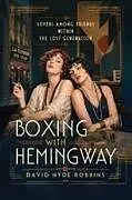 Kartonierter Einband (Kt) Boxing with Hemingway von David Hyde Robbins