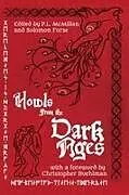 Kartonierter Einband Howls From the Dark Ages von