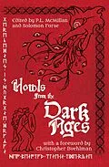 E-Book (epub) Howls From the Dark Ages: An Anthology of Medieval Horror von Christopher Buehlman, Lindsey Ragsdale, Caleb Stephens