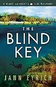 Couverture cartonnée The Blind Key de Jann Eyrich