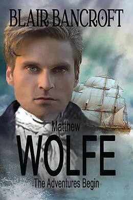 E-Book (epub) Matthew Wolfe - The Adventures Begin von Blair Bancroft