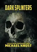 E-Book (epub) Dark Splinters von Michael Knost