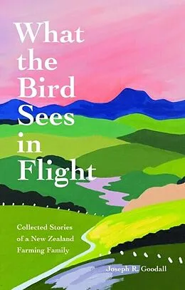 E-Book (epub) What the Bird Sees in Flight von Joseph Goodall