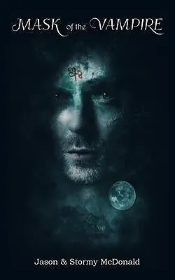 E-Book (epub) Mask of the Vampire von Stormy McDonald, Jason McDonald