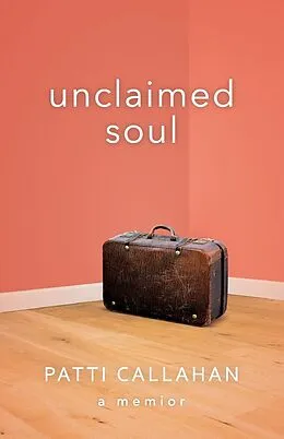 E-Book (epub) Unclaimed Soul von Patti Callahan