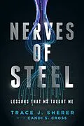 E-Book (epub) Nerves of Steel von Trace Sherer, Candi Cross