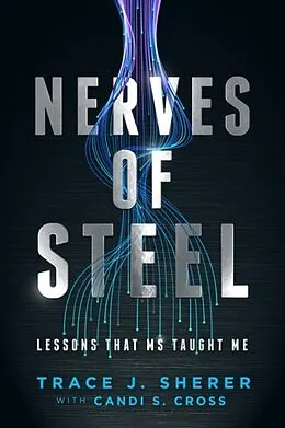 E-Book (epub) Nerves of Steel von Trace Sherer, Candi Cross