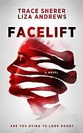 E-Book (epub) Facelift von Trace Sherer, Liza Andrews