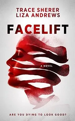 E-Book (epub) Facelift von Trace Sherer, Liza Andrews