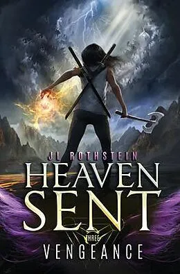 E-Book (epub) Vengeance (Heaven Sent Book Three) von Jl Rothstein