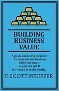 E-Book (epub) Build Business Value von Scott Pfeiffer