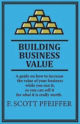 E-Book (epub) Build Business Value von Scott Pfeiffer