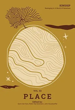 E-Book (epub) Kinship: Belonging in a World of Relations, Vol. 2 - Place von Gavin Van Horn, Robin Wall Kimmerer, John Hausdoerffer