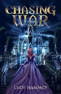 E-Book (epub) Chasing War von Cady Hammer
