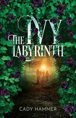 E-Book (epub) The Ivy Labyrinth von Cady Hammer