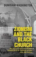 E-Book (epub) Zionism and the Black Church, 2nd Edition von Dumisani Washington