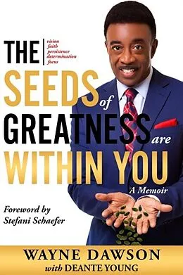 E-Book (epub) The Seeds of Greatness Are Within You von Wayne Dawson, Deante Young