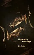 E-Book (epub) Nightmare Yearnings von Eric Raglin