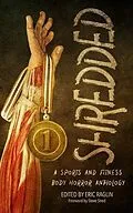 E-Book (epub) Shredded: A Sports and Fitness Body Horror Anthology von 