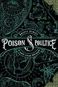 E-Book (epub) Poison and Poultice von Kristin Jacques