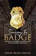 E-Book (epub) Surviving the Badge von Irene Reyes-Smith