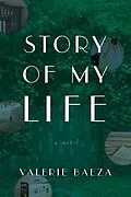 E-Book (epub) Story of My Life von Valerie Baeza