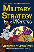E-Book (epub) Military Strategy for Writers von Stephen Kenneth Stein