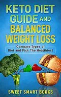 E-Book (epub) Keto Diet Guide and Balanced Weight Loss von Sweet Smart Books
