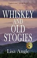 E-Book (epub) Whiskey and Old Stogies von Lisa Angle