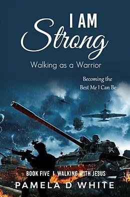 E-Book (epub) I Am Strong von Pamela White, Pamela White