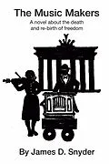E-Book (epub) The Music Makers von James D. Snyder