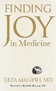 Couverture cartonnée Finding Joy in Medicine de Reza Manesh