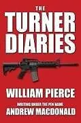 Kartonierter Einband The Turner Diaries von William Pierce