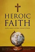 E-Book (epub) Heroic Faith von Arielle Del Turco, Lela Gilbert, Lt. Gen. Jerry (Ret. Boykin