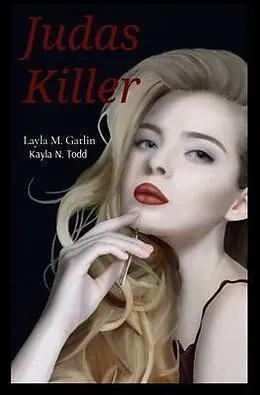 E-Book (epub) Judas Killer von Layla Gatlin, Kayla Todd