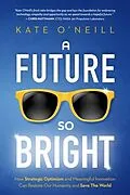 E-Book (epub) A Future So Bright von O'Neill