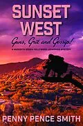 E-Book (epub) Sunset West-Guns, Grit and Gossip von Penny Smith