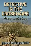 E-Book (epub) Detective In The Crosshairs-Murder In The Desert von Penny Pence Smith