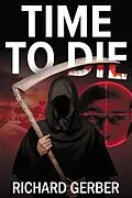 E-Book (epub) Time To Die von Richard Gerber