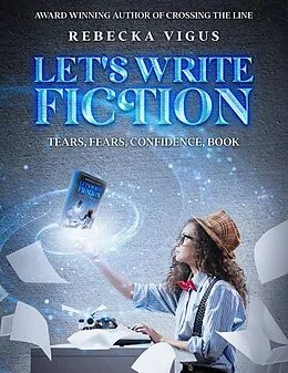 E-Book (epub) Let's Write Fiction von Rebecka Vigus