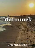 E-Book (epub) Matunuck von Greg Mclaughlin