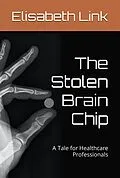 E-Book (epub) The Stolen Brain Chip von Elisabeth Link